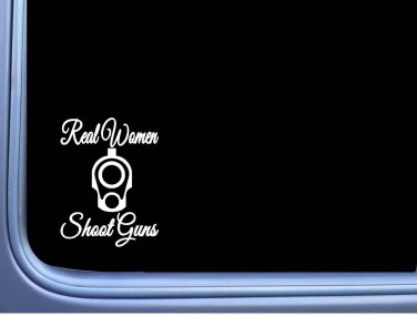 Real Women Shoot Guns J791 6 inch Sticker gun decal