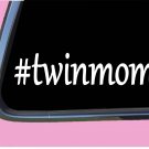 Twin Mom TP169 vinyl 8" Decal Sticker school twins toddler mom motherhood
