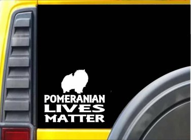 Pomeranian Lives Matter Sticker k159 6 inch dog decal