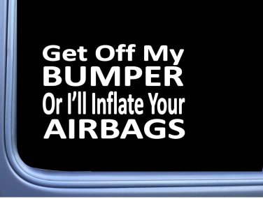 Get Off My Bumper J786 6 Inch funny jdm 4x4 sticker decal