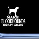 Bloodhound Maga flag L702 Dog Sticker 7" decal Bloodhound Maga flag L702 Dog Sticker 7" decal