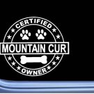 Certified Mountain Cur L334 Dog Sticker 6" decal