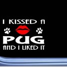 Pug Kissed L902 8" dog window decal sticker