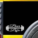 Bar Life K792 8 inch Sticker lifting gym decal