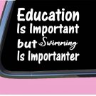 Swimming Important TP110 vinyl 6" Decal Sticker swimmer swim