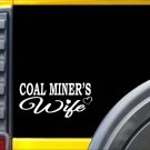 Coalminer Wife K365 8 inch Sticker mining decal