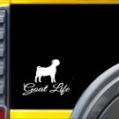 Goat Life k699 Sticker 6 inch goat decal
