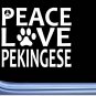 Pekingese Peace Love L660 Dog Sticker 6" decal