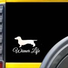Wiener Life K689 8 inch Sticker dachshund dog decal Wiener Life K689 8 inch Sticker dachshund dog decal