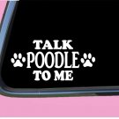Talk Poodle To Me TP 712 Dog Sticker 8" decal standard puppy training treat Talk Poodle To Me TP 712 Dog Sticker 8" decal standard puppy training treat