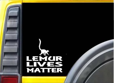 Lemur Lives Matter Sticker k153 6 inch Zoo Animal decal