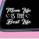 Mom Life is the Best Life TP131 vinyl 6" Decal Sticker school toddler mom mother Mom Life is the Best Life TP131 vinyl 6" Decal Sticker school toddler mom mother