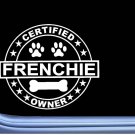Certified French Bulldog L296 Dog Sticker 6" decal