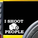 I shoot People K586 6 inch Sticker camera decal