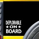 Deplorable on Board J787 6x6 inch wide decal trump basket of deplorables sticker