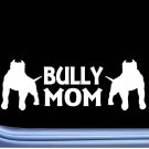 Bully Mom L237 dog 8 inch pit bull sticker decal
