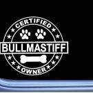 Certified BullMastiff L305 Dog Sticker 6" decal