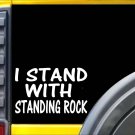 I stand with Standing Rock Sticker k508 6 inch dakota pipeline decal I stand with Standing Rock Sticker k508 6 inch dakota pipeline decal