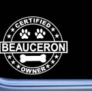 Certified Beauceron L349 Dog Sticker 6" decal