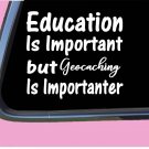Geocaching Important TP057 vinyl 6" Decal Sticker geocacher