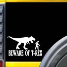 Beware of T-Rex Sticker k100 8 inch dinosaur decal