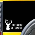 I Like Big Bucks K378 8 inch Sticker deer hunting decal