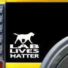 Labrador Lives Matter Sticker k121 6 inch lab retriever decal
