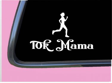 10K Mama TP002 vinyl 6" Decal Sticker running mom runner