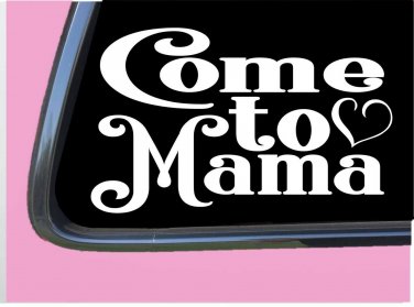 Come to Mama TP008 vinyl 6" Decal Sticker pregnant baby on board mom motherhood