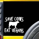Save Cows Eat Vegans K299 8 inch decal barbecue sticker Save Cows Eat Vegans K299 8 inch decal barbecue sticker