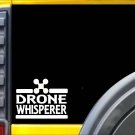 Drone Whisperer Sticker J942 6 inch drone decal