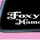 Foxy Mama TP040 vinyl 8" Decal Sticker sexy mom life