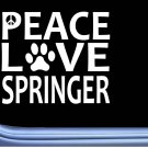 Springer Spaniel Peace Love L579 Dog Sticker 6" decal