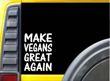 Make Vegans Great Again L189 8 inch Sticker vegetarian decal