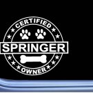 Certified Springer Spaniel L254 Dog Sticker 6" decal Certified Springer Spaniel L254 Dog Sticker 6" decal