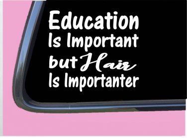Hair Important TP083 vinyl 6" Decal Sticker hairstylist stylist hairdresser