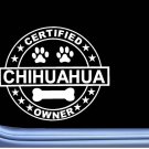 Certified Chihuahua L302 Dog Sticker 6" decal