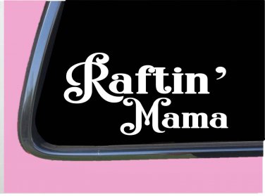 Raftin Mama TP041 vinyl 8" Decal Sticker white water rafting