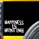 Happiness is Hunting K305 8 inch decal hunt sticker Happiness is Hunting K305 8 inch decal hunt sticker