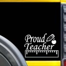 Proud Teacher K638 8 inch Sticker teaching decal