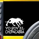 Yo Soy El Chupacabra Sticker k202 6 inch monster decal