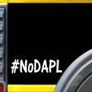 #NoDapl Sticker k509 8 inch Standing Rock dakota pipeline decal
