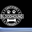 Certified Bloodhound L252 Dog Sticker 6" decal Certified Bloodhound L252 Dog Sticker 6" decal