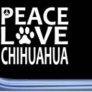 Chihuahua Peace Love L623 Dog Sticker 6" decal