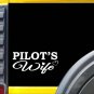 Pilot Wife K380 8 inch Sticker airplane helicopter decal