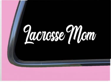Lacrosse Mom TP142 vinyl 8" Decal Sticker mom uniform ball
