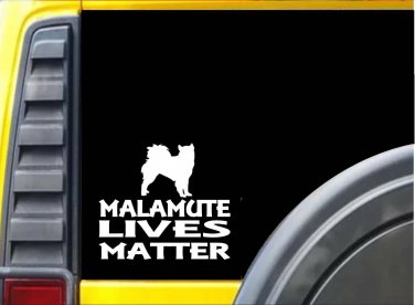 Malamute Lives Matter Sticker k140 6 inch alaskan sled dog decal