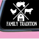 Family Tradition Beef Cow  TP 678 6" Decal Sticker farming tractor chicken farm