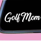 Golf Mom TP145 vinyl 8" Decal Sticker golfer putt driver