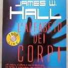 Italy Book : James W. Hall: L'alfabeto dei corpi libro #52